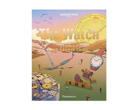 The Watch: Stories and Savoir Faire